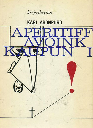 Kari Aronpuro: Aperitiff - avoin kaupunki